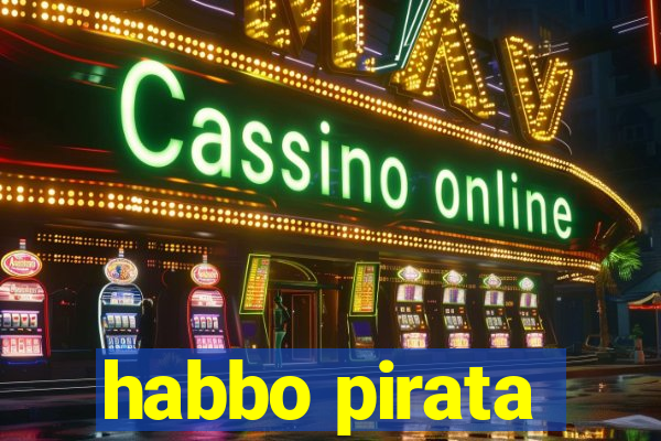 habbo pirata